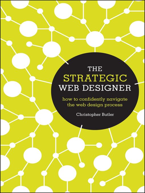 Title details for The Strategic Web Designer by Christopher Butler - Available